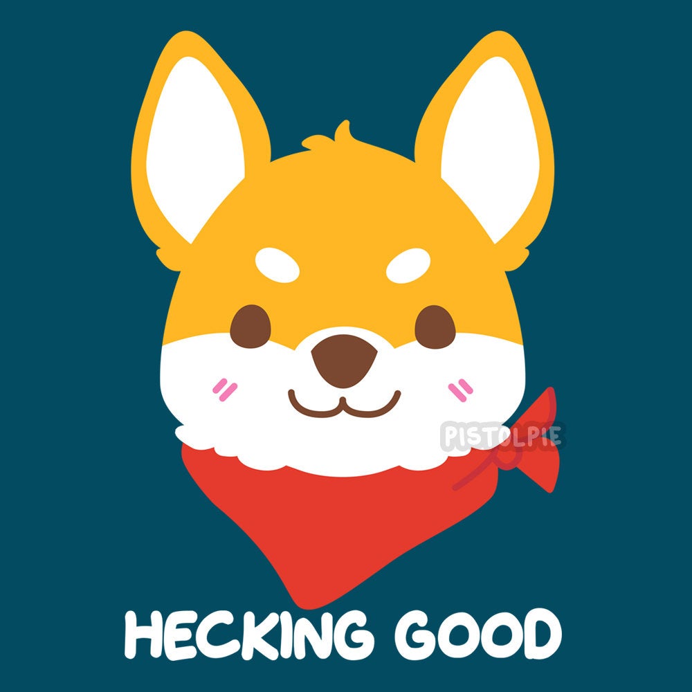 Hecking Good T Shirt